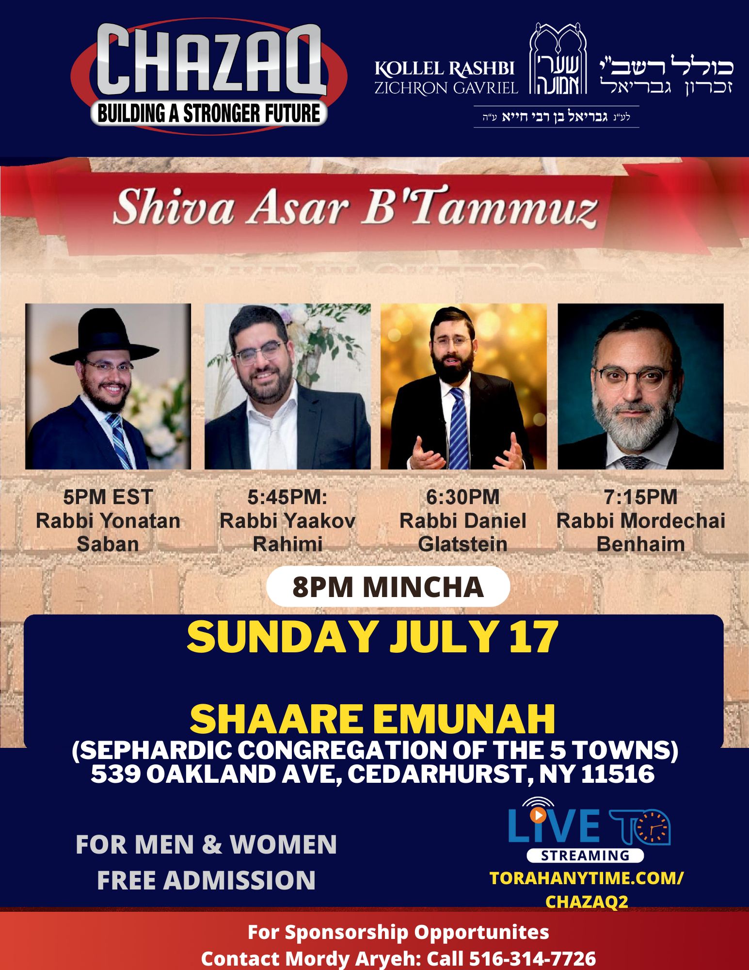 SHIVA ASAR B'TAMMUZ RABBI YONATAN SABAN, RABBI YAAKOV RAHIMI, RABBI